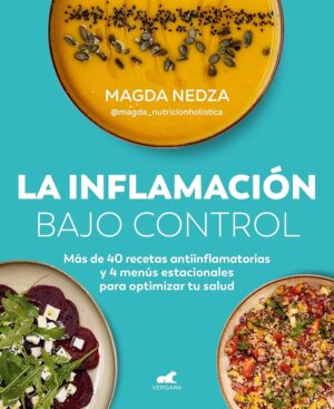 La inflamación bajo control | Magda Nedza