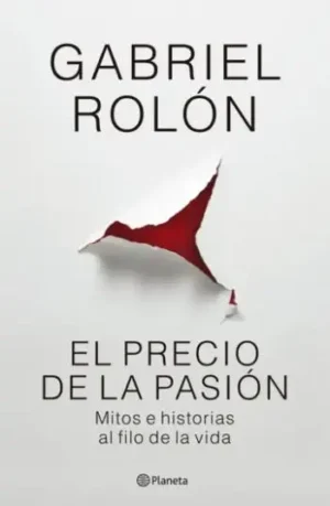 El precio de la pasión | Gabriel Rolón
