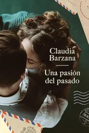 Una pasión del pasado | Claudia Barzana
