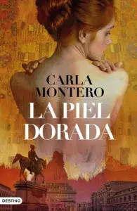 La piel dorada | Carla Montero