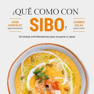 ¿Qué como con SIBO? | Asun González & Carmen Salas