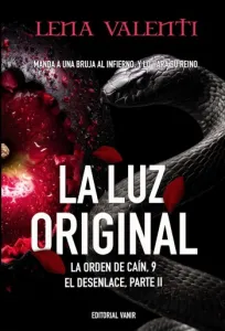 La luz original: El desenlace (parte 2) (La orden de Caín #09) | Lena Valenti