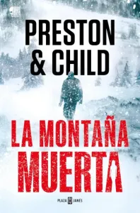 La montaña muerta (Nora Kelly #04) | Douglas Preston & Lincoln Child