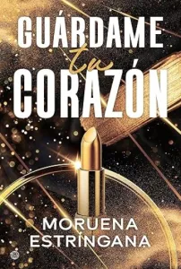 Guárdame tu corazón | Moruena Estríngana