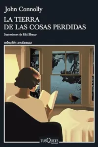 La tierra de las cosas perdidas | John Connolly