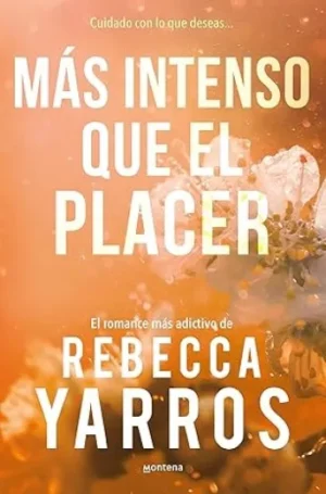 Más intenso que el placer (Vuelo y gloria #03) | Rebecca Yarros