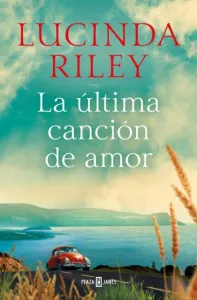 La última canción de amor | Lucinda Riley