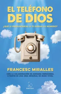 El teléfono de Dios | Francesc Miralles