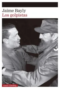 Los golpistas | Jaime Bayly