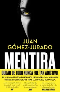 Mentira | Juan Gómez-Jurado