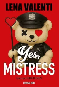 Yes, Mistress (Femistocrazy #02) | Lena Valenti