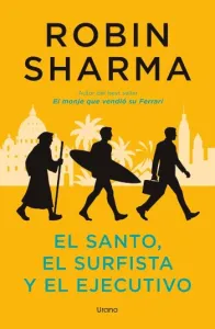 El santo, el surfista y el ejecutivo | Robin Sharma
