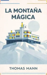 La montaña mágica | Thomas Mann