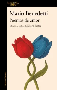 Poemas de amor. Antología | Mario Benedetti