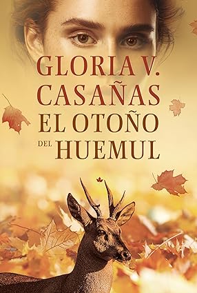 El otoño del huemul - Gloria V. Casañas
