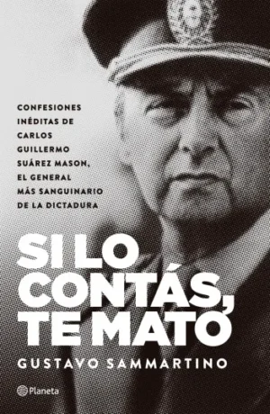 Si lo contás te mato | Gustavo Sammartino