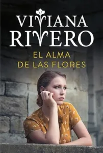 El alma de las flores | Viviana Rivero