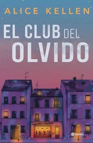 El Club del Olvido - Alice Kellen