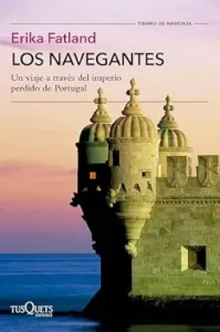 Los navegantes | Erika Fatland