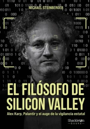 El filósofo de Silicon Valley | Michael Steinberger