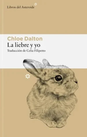 La liebre y yo | Chloe Dalton