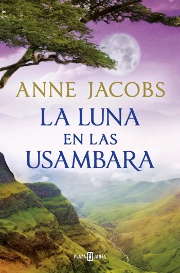 La luna en las Usambara (Sueños de África #02) | Anne Jacobs