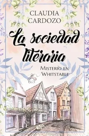 Misterio en Whitstable. Anne (La Sociedad Literaria #02) | Claudia Cardozo