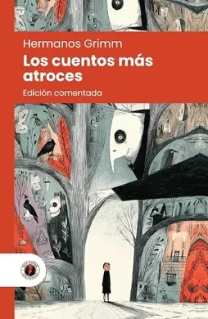 Los cuentos más atroces | Hermanos Grimm
