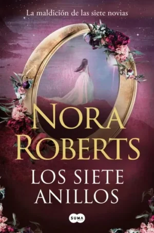 Los siete anillos (La maldición de las siete novias #03) | Nora Roberts