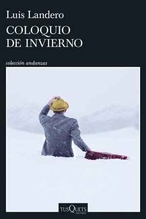 Coloquio de invierno - Luis Landero