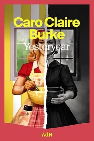 Yesteryear - Caro Claire Burke