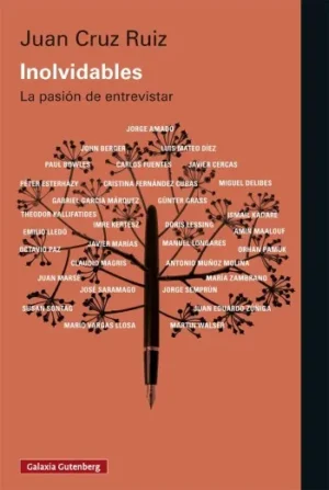 Inolvidables: La pasión de entrevistar | Juan Cruz