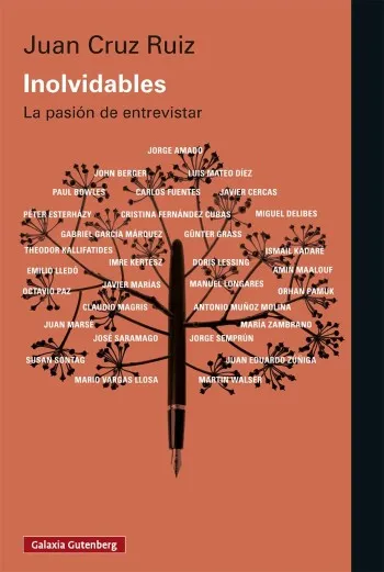 Inolvidables: La pasión de entrevistar | Juan Cruz