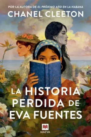 La historia perdida de Eva Fuentes | Chanel Cleeton