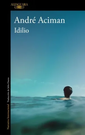 Idilio | André Aciman