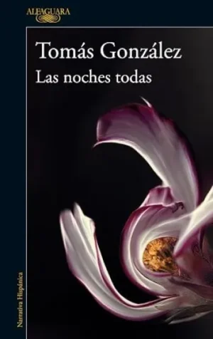 Las noches todas | Tomás González