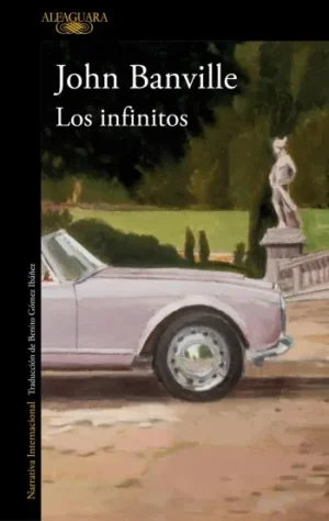 Los infinitos | John Banville [Reedición]