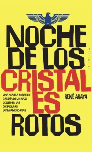 Noche de los cristales rotos | René Araya