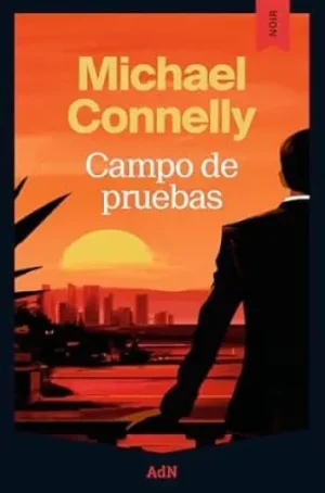 Campo de pruebas | Michael Connelly