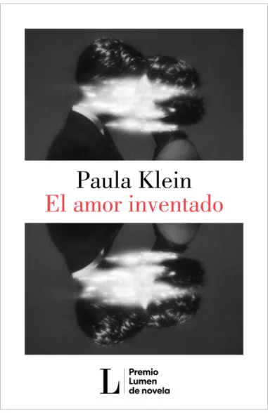 El amor inventado (Premio Lumen 2026) - Paula Klein