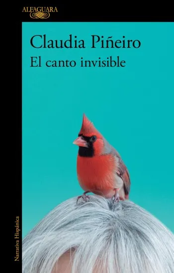 El canto invisible | Claudia Piñeiro