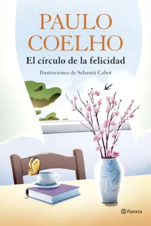 El círculo de la felicidad | Paulo Coelho