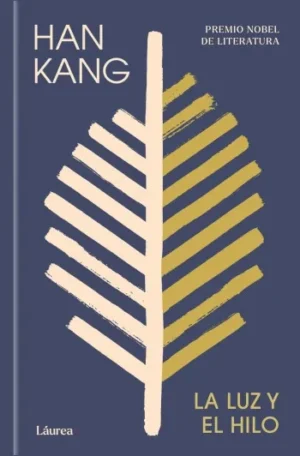 La luz y el hilo | Han Kang