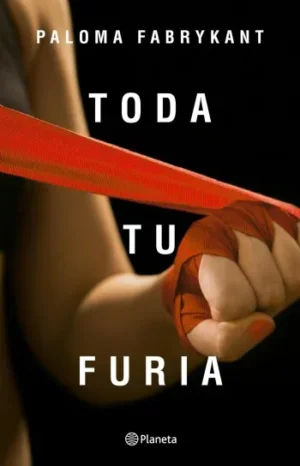 Toda tu furia | Paloma Fabrykant