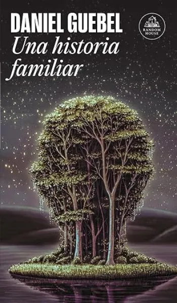 Una historia familiar | Daniel Guebel